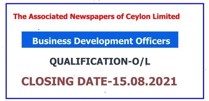 The Associated Newspapers of Ceylon Limited - Business Development Officers 2021
